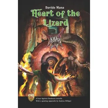 Cizojazyčná kniha Heart of the Lizard: A Four Against Darkness Novella with a gaming appendix by Andrea Sfiligoi (Andrea Sfiligoi,Andrea Sfiligoi,Davide Mana)(Brožovaná)