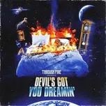 CD Through Fire: Devil’s Got You Dreamin’ 2023