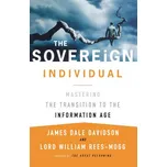 The Sovereign Individual (James Dale Davidson,Lord William Rees-Mogg)(Brožovaná)
