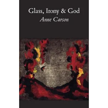 Cizojazyčná kniha Glass, Irony and God (A. Carson)(Brožovaná)