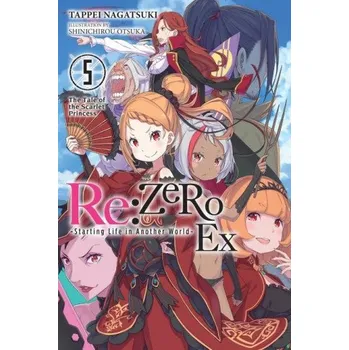 Cizojazyčná kniha Re:ZERO -Starting Life in Another World- Ex, Vol. 5 (light novel) (Brožovaná)
