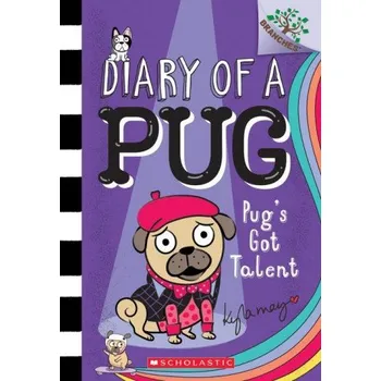 Kniha Pug's Got Talent: A Branches Book (Diary of a Pug #4) (Kyla May)(Brožovaná)