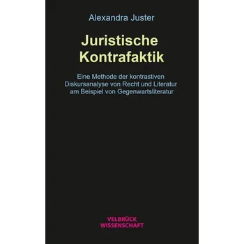 Juristische Kontrafaktik - Juster, Alexandra