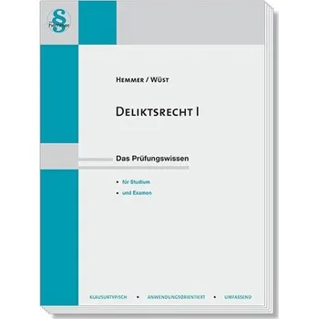 Deliktsrecht I - Hemmer, Karl-Edmund