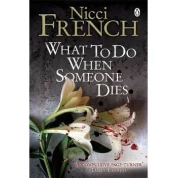 Cizojazyčná kniha What to Do When Someone Dies (Nicci French)(Brožovaná)