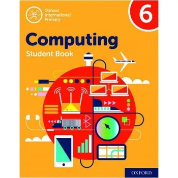 Cizojazyčná kniha Oxford International Primary Computing: Student Book 6 (ALISON PAGE)(Brožovaná)