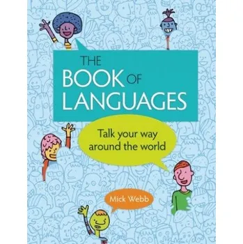 Cizojazyčná kniha The Book of Languages: Talk Your Way Around the World (Brožovaná)