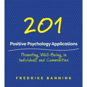 Cizojazyčná kniha 201 Positive Psychology Applications (Fredrike Bannink)(Brožovaná)