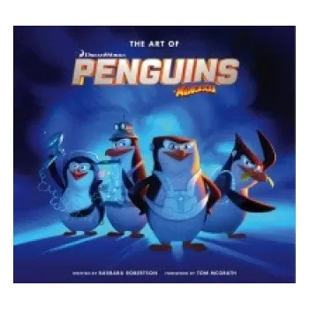 Cizojazyčná kniha Art of the Penguins of Madagascar (Tom McGrath,Barbara Robertson)(Pevná)