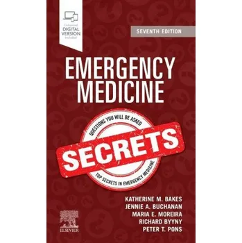Emergency Medicine Secrets (Katherine M. Bakes,Jennie A. Buchanan,Maria E. Moreira,Richard Byyny,Peter T. Pons)(Brožovaná)