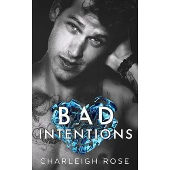 Kniha Bad Intentions (Charleigh Rose)(Brožovaná)