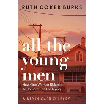 Cizojazyčná kniha All the Young Men (Ruth Coker Burks)(Brožovaná)