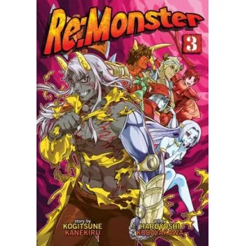Re:Monster Vol. 3 (Kanekiru Kogitsune,Kobayakawa Haruyoshi)(Brožovaná)