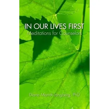 Cizojazyčná kniha In Our Lives First: Meditations for Counselors (Dr Diane Langberg)(Brožovaná)