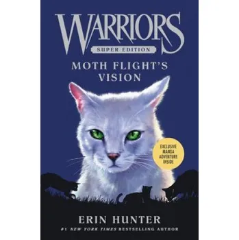 Warriors Super Edition: Moth Flight's Vision (Erin Hunter,Dan Jolley,Lillian Diaz-Przybyl)(Pevná)