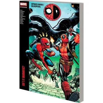Komiks pro dospělé Spider-Man/Deadpool Modern Era Epic Collection: Isn't It Bromantic (Marvel Various)(Brožovaná)