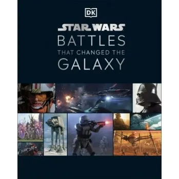 Star Wars Battles That Changed the Galaxy (Jason Fry,Cole Horton,Chris Kempshall,Amy Ratcliffe)(Pevná)