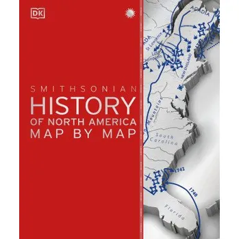 Cestování HIST OF NORTH AMER MAP BY MAP (DK)(Pevná)