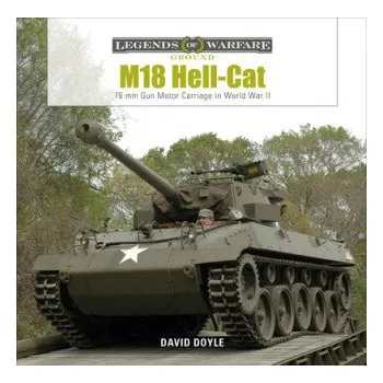 Cizojazyčná kniha M18 Hell-Cat: 76 MM Gun Motor Carriage in World War II (Pevná)