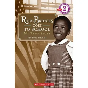 Cizojazyčná kniha Ruby Bridges Goes to School: My True Story (Ruby Bridges)(Brožovaná)