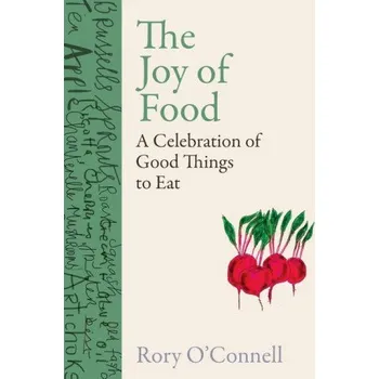 Joy of Food (Rory O'Connell)(Pevná)
