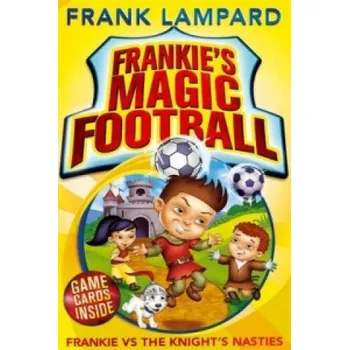 Frankie's Magic Football: Frankie vs The Knight's Nasties (Frank Lampard)(Brožovaná)