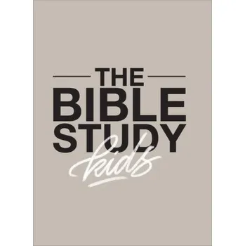Cizojazyčná kniha Bible Study for Kids - A one year, kid-focused study of the Bible and how it relates to your entire family (Zach Windahl)(Pevná)