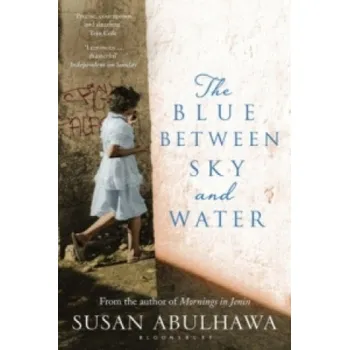 Učebnice Blue Between Sky and Water (Susan Abulhawa)(Brožovaná)