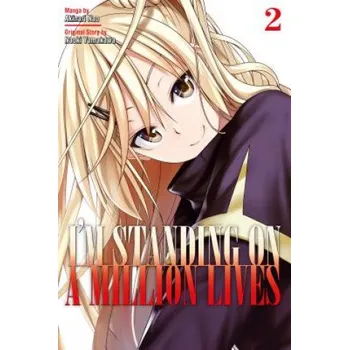 I'm Standing On A Million Lives 2 (Naoki Yamakawa,Akinari Nao)(Brožovaná)