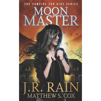 Cizojazyčná kniha Moon Master (Matthew S. Cox,J. R. Rain)(Brožovaná)