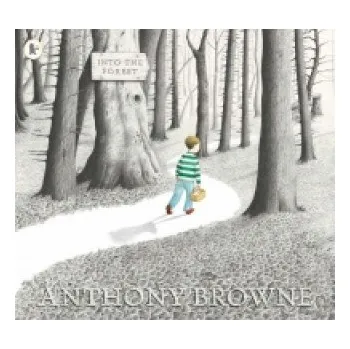 Učebnice Into the Forest (Anthony Browne)(Brožovaná)