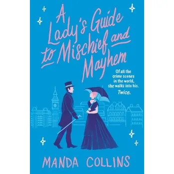 Cizojazyčná kniha A Lady's Guide to Mischief and Mayhem (Manda Collins)(Brožovaná)
