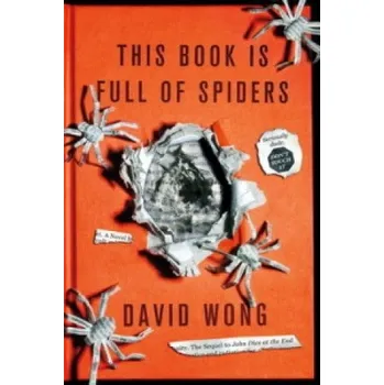 This Book is Full of Spiders: Seriously Dude Don't Touch it (David Wong)(Brožovaná)