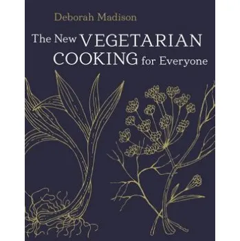 New Vegetarian Cooking for Everyone (Deborah Madison)(Pevná)
