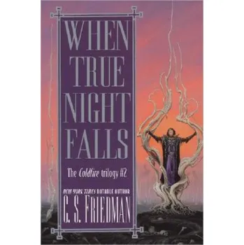 Cizojazyčná kniha When True Night Falls (C. S. Friedman)(Brožovaná)