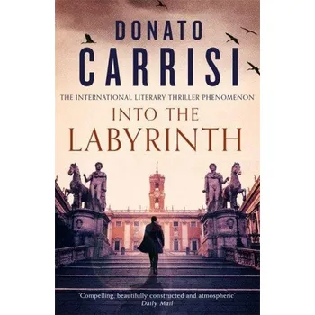 Into the Labyrinth (Donato Carrisi)(Brožovaná)