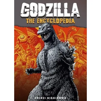 Cizojazyčná kniha Godzilla: An Encyclopedia of Godzilla (Brožovaná)