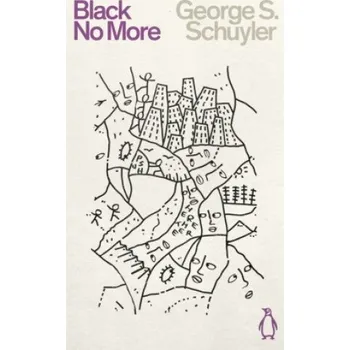 Cizojazyčná kniha Black No More (GEORGE S SCHUYLER)(Brožovaná)