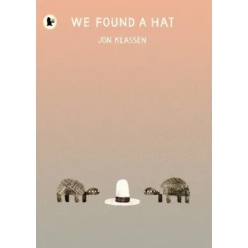 Učebnice We Found a Hat (Jon Klassen,Jon Klassen)(Brožovaná)