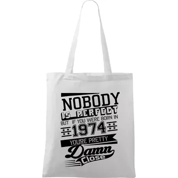 Nobody is perfect - 1974 - Taška bavlněná - 42 x 38 cm ( Bílá )