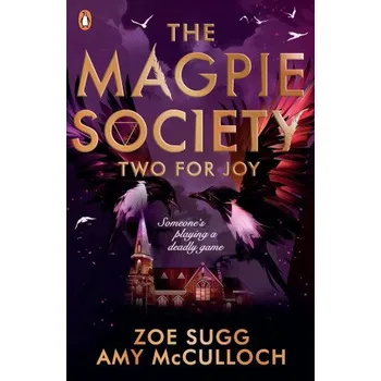 Cizojazyčná kniha Magpie Society: Two for Joy (Amy McCulloch)(Brožovaná)