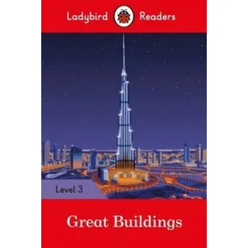Kniha Ladybird Readers Level 3 - Great Buildings (ELT Graded Reader) (Team Ladybird Readers)(Brožovaná)