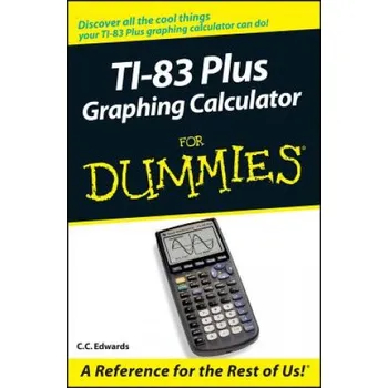 Cizojazyčná kniha TI-83 Plus Graphing Calculator for Dummies (C. C. Edwards)(Brožovaná)