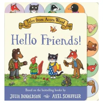 Pohádka Tales from Acorn Wood: Hello Friends! (Julia Donaldson)(Leporelo)