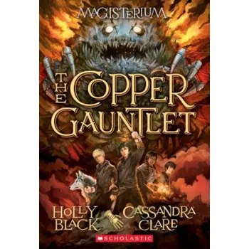 Copper Gauntlet (Magisterium #2) (Holly Black,Cassandra Clare)(Brožovaná)