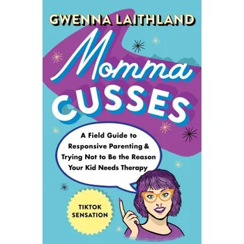 Momma Cusses - Gwenna Laithland
