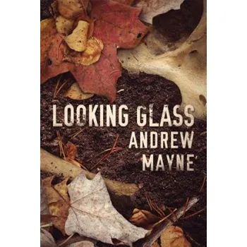Looking Glass (Andrew Mayne)(Brožovaná)