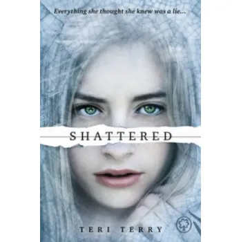 Cizojazyčná kniha SLATED Trilogy: Shattered (Teri Terry)(Brožovaná)
