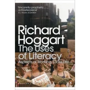 Cizojazyčná kniha Uses of Literacy (Richard Hoggart)(Brožovaná)
