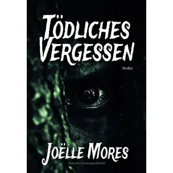 Tödliches Vergessen - Mores, Joëlle